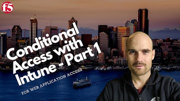 Enable Azure AD Conditional Access + Intune with APM Web Application Access