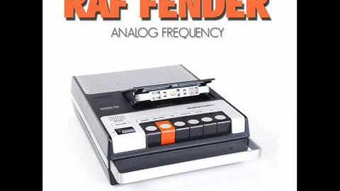 Raf Fender - Analog Dreams