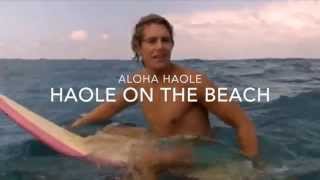 Aloha Haole • Haole On The Beach (MovieClip)