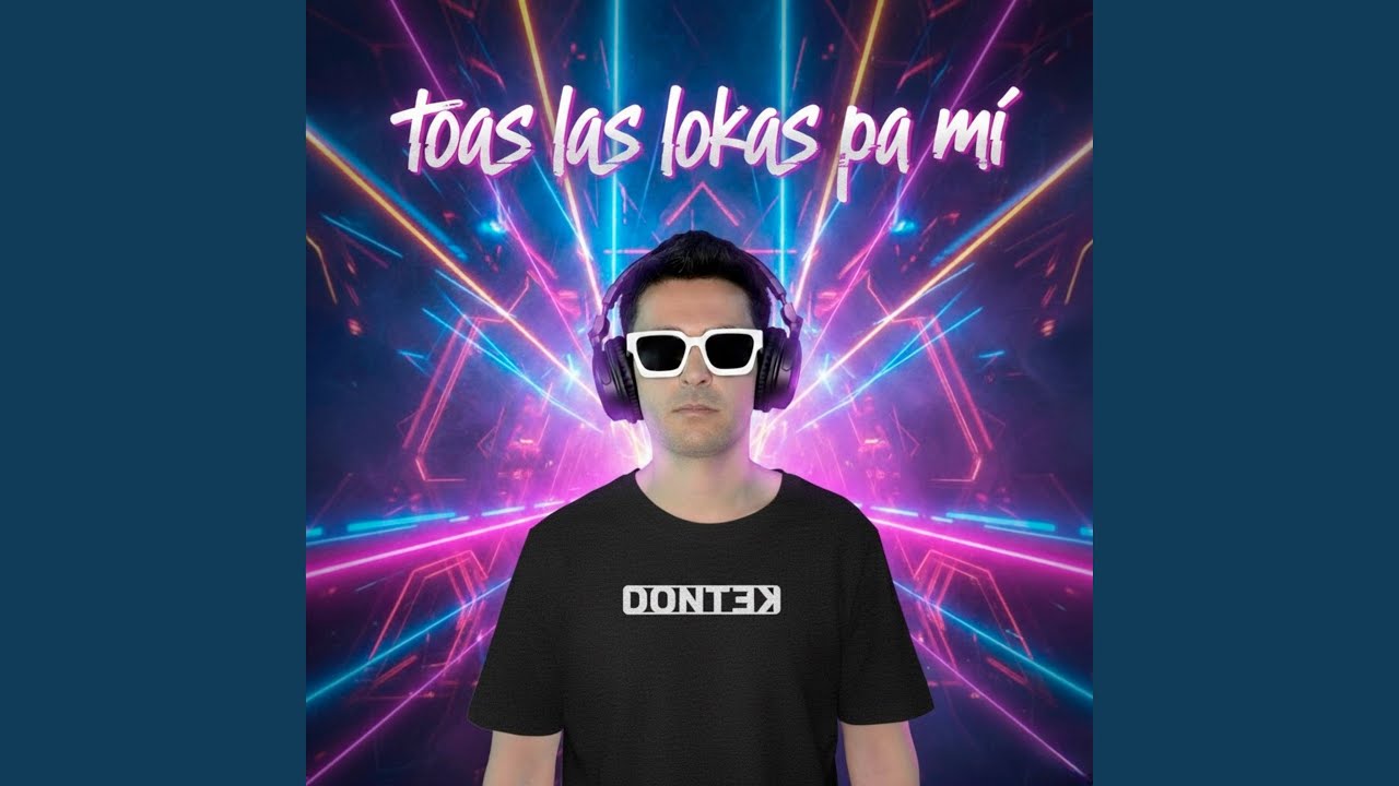 Toas Las Lokas Pa Mí