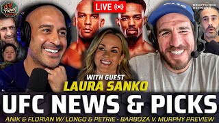 Laura Sanko Joins Anik & Florian for UFC STL Recap & MMA News + Longo & Petrie UFC Picks | A&F. 487