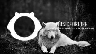 June Miller ft. Hannah Lux - We Are Not Human