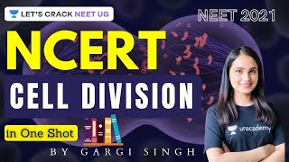 Cell Division: One shot | NCERT | NEET 2021 | Dr. Gargi Singh