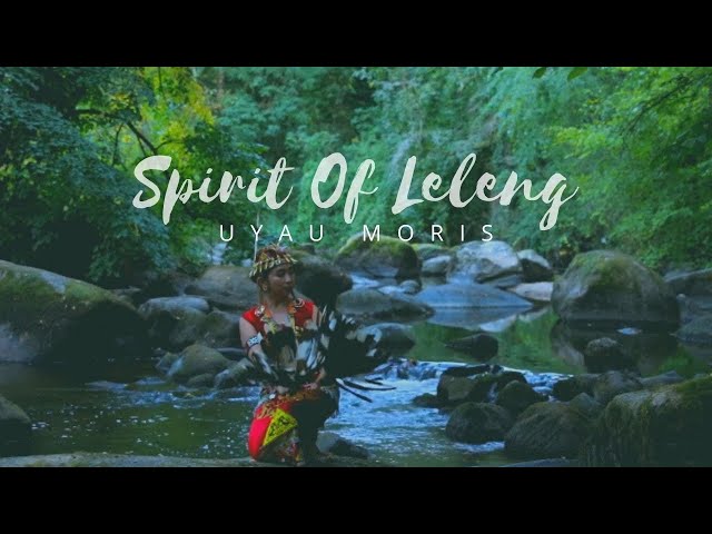 SPIRIT OF LELENG - UYAU MORIS (Official) class=