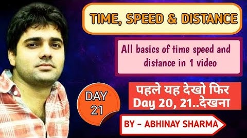 Full Basics of Time ,Speed and Distance in Single video By Abhinay Sharma