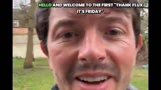 Thank Flux Its Friday January 30, 2026 Episode 1