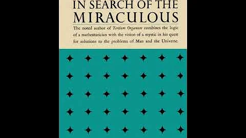 In Search of the Miraculous read by Laurence Rosen...