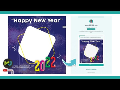 Tutorial TWIBBON Tahun Baru 2022 | Desain Frame, Upload dan Pengaplikasian