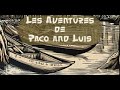 Es aventures de paco et luis  episode 103 fr  en pirogue sur la rivire