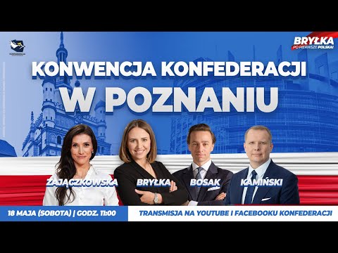 Konwencja Konfederacji - Po pierwsze Polska [Skrót]