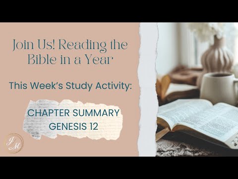 Week of Jan. 4th: Genesis 12 Chapter Summary
