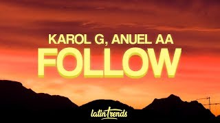 Anuel AA, Karol G - Follow (Letra / Lyrics)