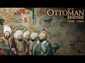 Rise of Ottoman Empire 1299-1453 | Full Documentary