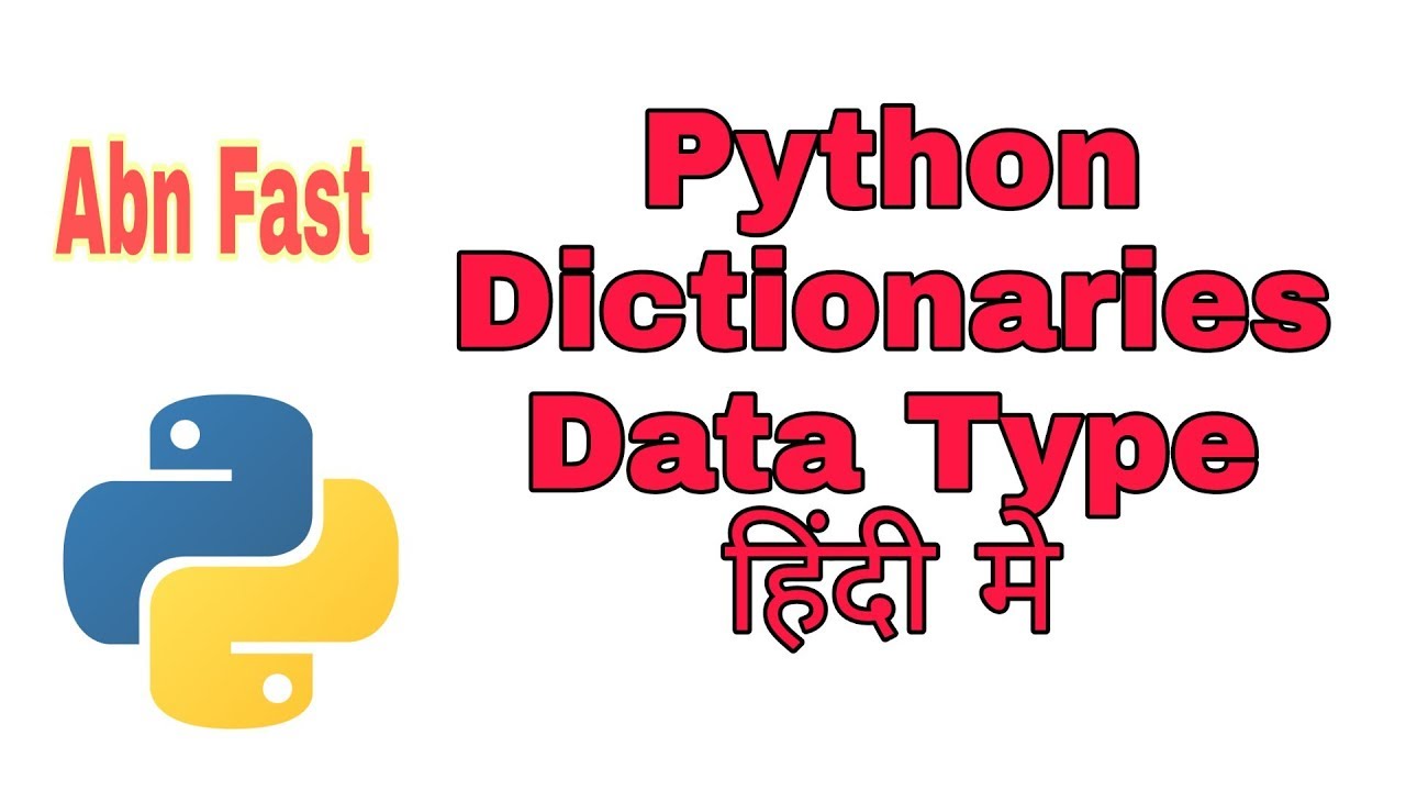 Python Dictionary data type key dictionary ka use karna hindi me abn fast python video tutorials