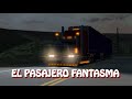 EL PASAJERO FANTASMA / HISTORIA DE UN TRAILERO