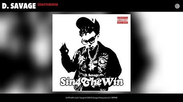 D. Savage - Sin4TheWin (Official Audio)
