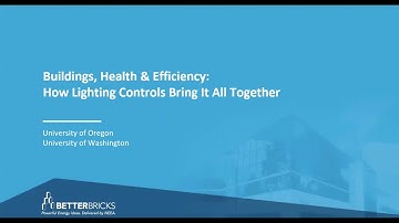 Webinar: Buildings, Health, & Efficiency: How Lighting Controls Bring it All Together