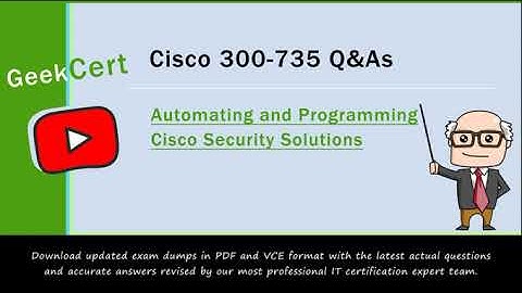 [2020] Latest Cisco 300-735 exam questions and answers and exam discount codes