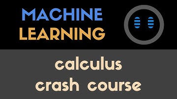 Calculus Crash Course | Introduction to Machine Learning | CS771