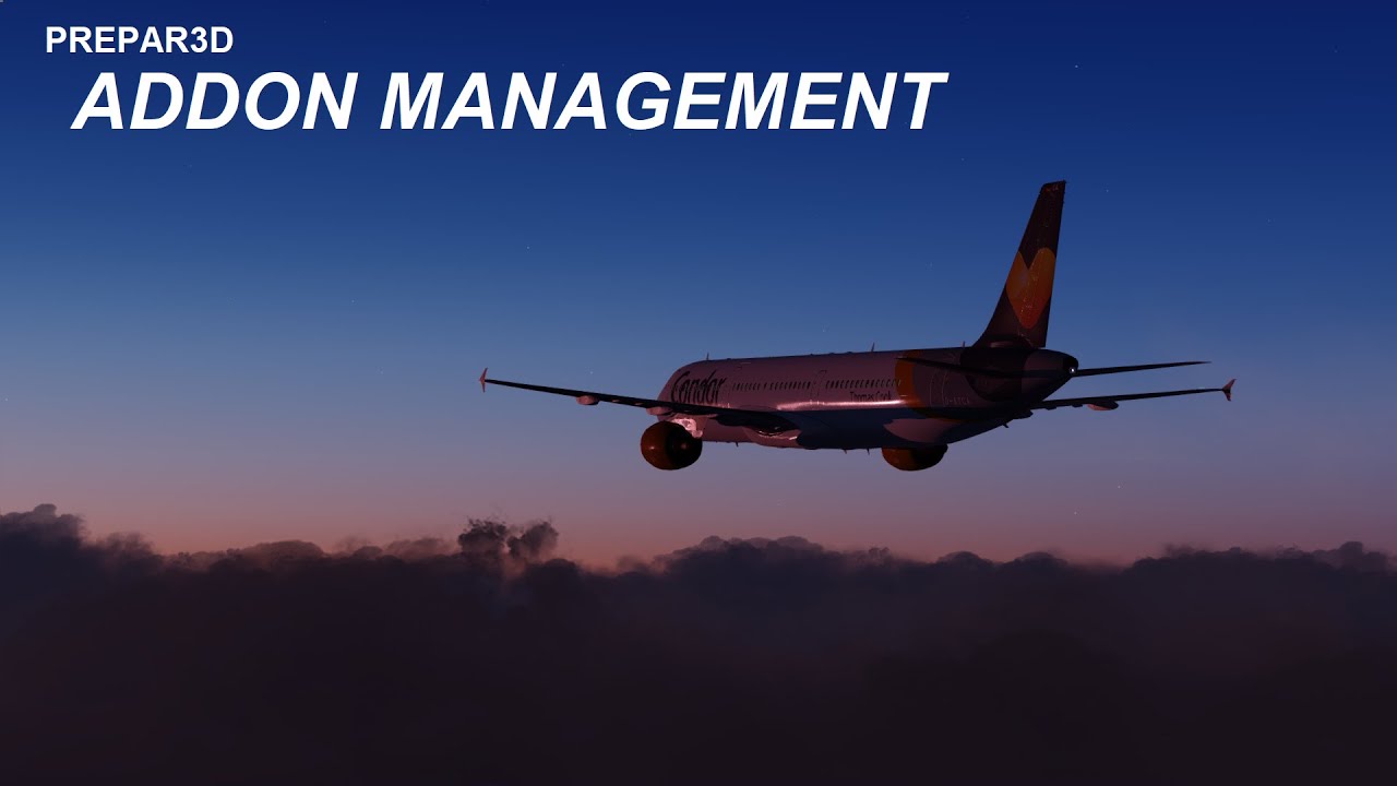 Prepar3D Guide - Managing your Addons