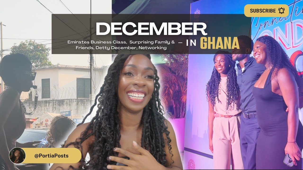 Dubai to Accra — Flying Emirates, Reuniting with my Family and Detty December in Ghana - Vlog