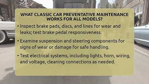 What Classic Car Preventative Maintenance Works For All Models? - Car Collector Enthusiasts