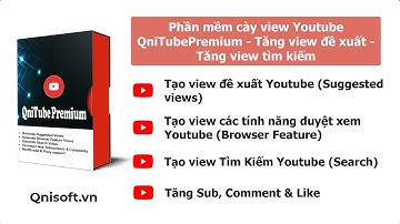 Phần mềm cày view Youtube QniTubePremium | Tăng view đề xuất | Tăng view tìm kiếm