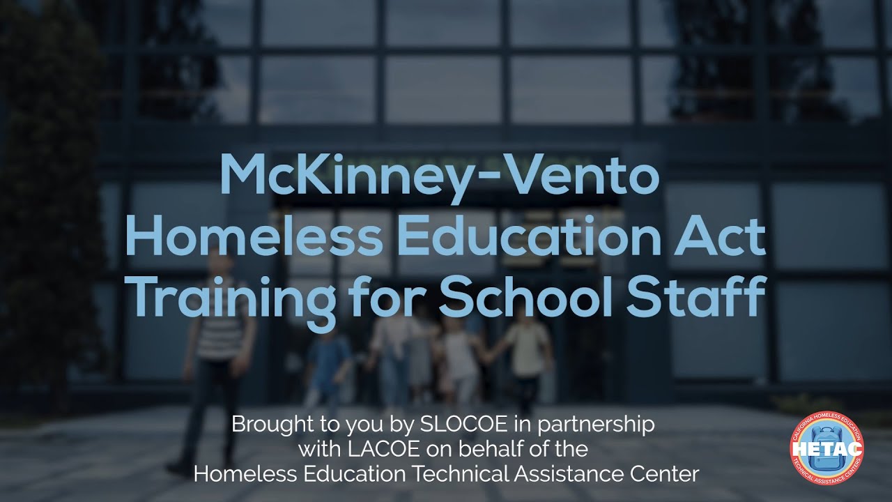 02. McKinney-Vento Homeless Education Act Training for School Staff