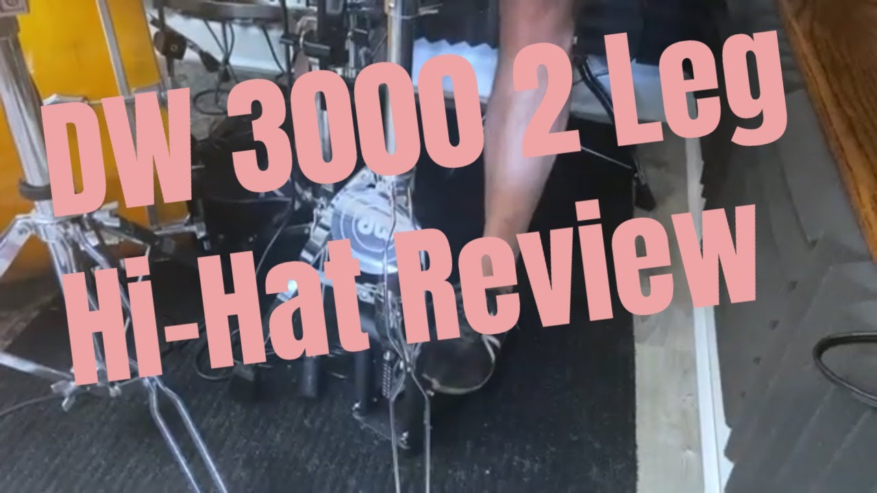 DW 3000 Series 2-Leg Hi-Hat Stand Review plus DW 5000 3-Leg Comparison
