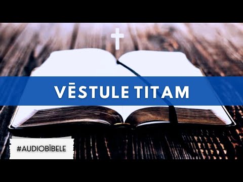 Apustuļa Pāvila Vēstule Titam // AUDIO