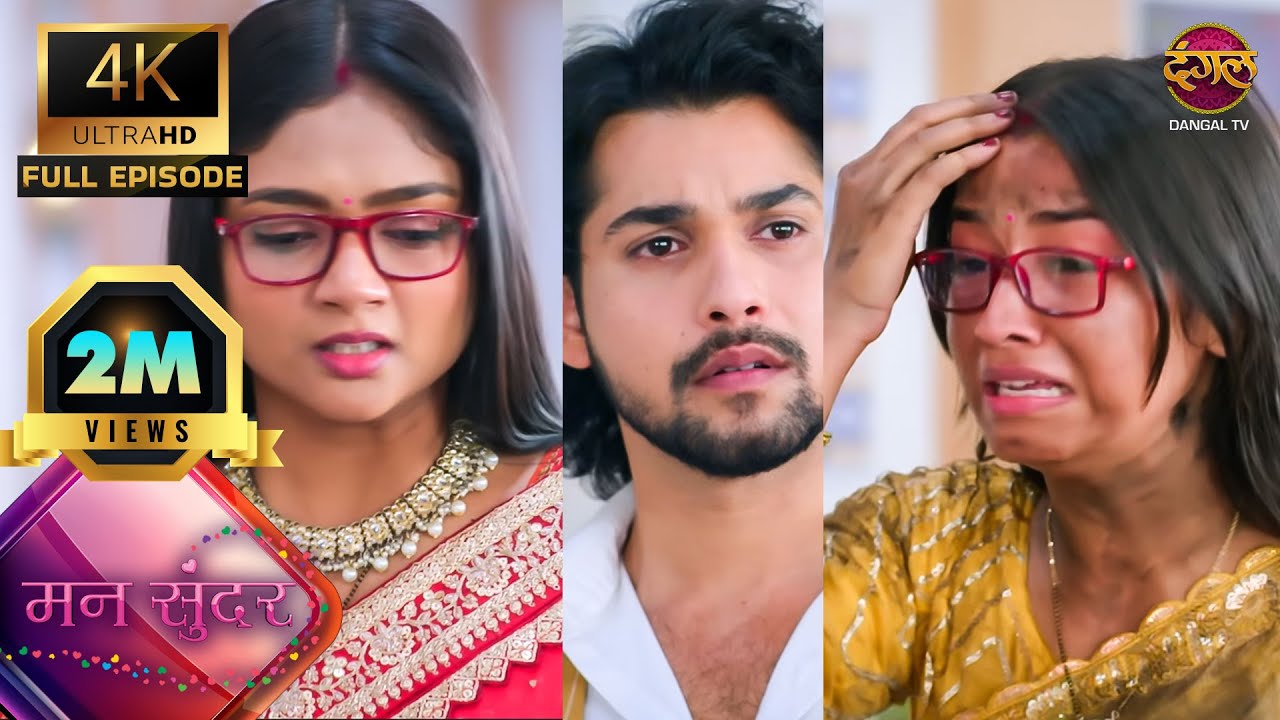 Kaun Hai Asli Ruhi? Kya Sach Saamne Aayega? | Mann Sundar 4K Ultra HD | Dangal TV 4K