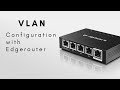 VLANs on Edgerouter