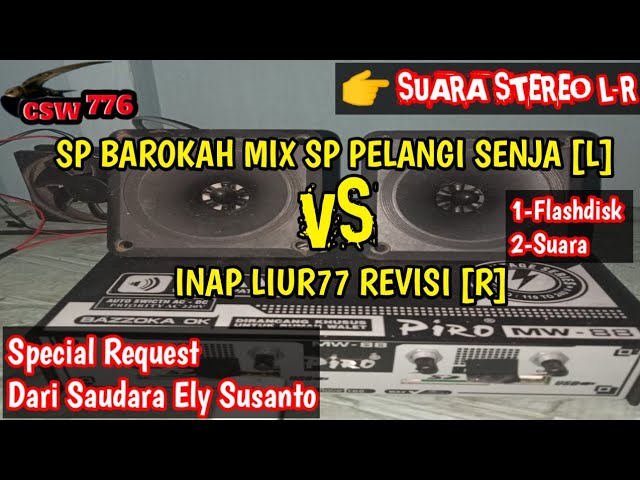 SP BAROKAH MIX SP PELANGI SENJA STEREO INAP LIUR77 REVISI || SATU FLASHDISK TIGA SUARA class=