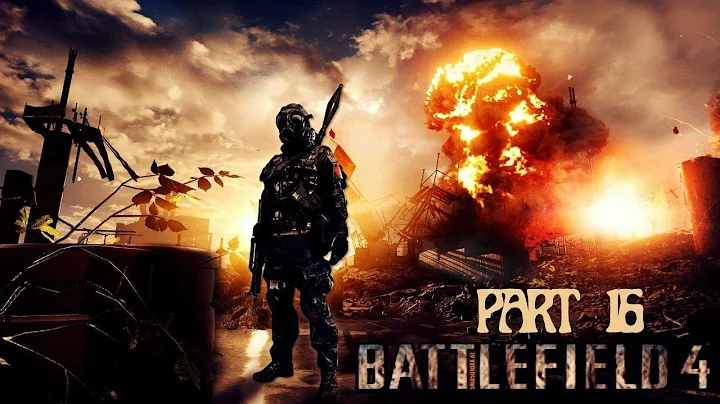 Battlefield 4 Gameplay Walkthrough Tashgar Part 16 (PC)