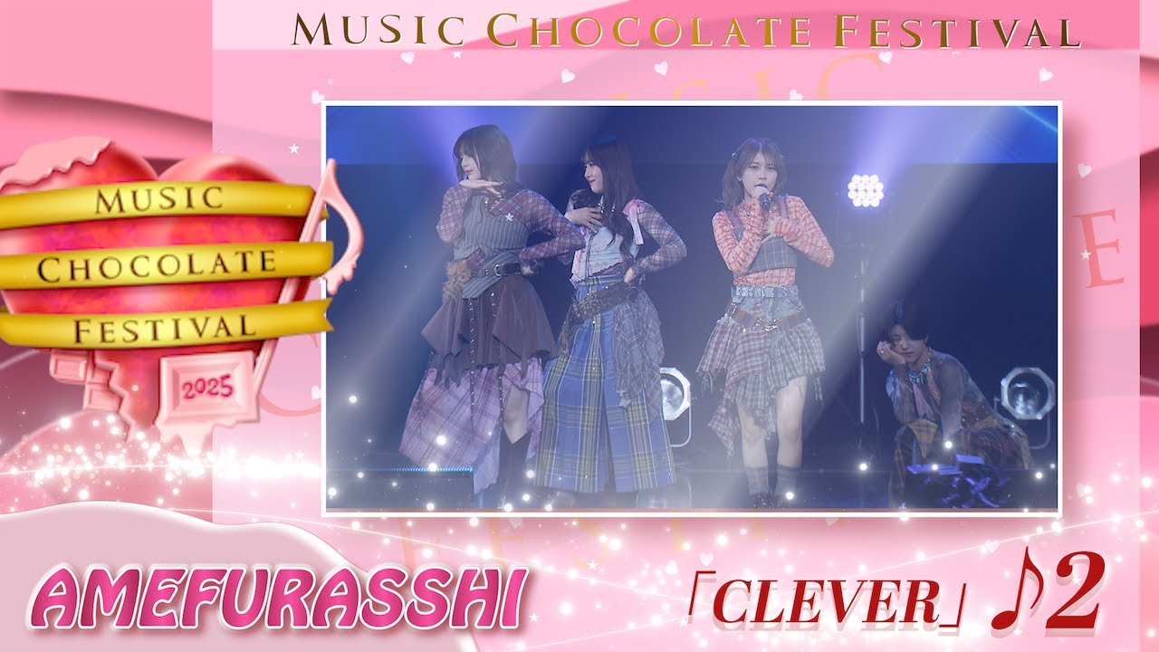 Watch AMEFURASSHI - CLEVER @Music Chocolate Festival.2025 Zepp Namba on YouTube Watch AMEFURASSHI - CLEVER @Music Chocolate Festival.2025 Zepp Namba on YouTube
