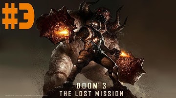 Doom 3: BFG Edition - Walkthrough - The Lost Mission - Part 3 - Good Mornin
