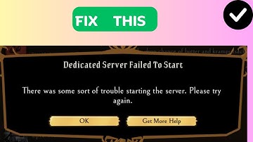 How to Fix “dedicated server failed to start” Error in  Don