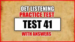 OET 2.0 Updated Listening Test With Answers | Test 41 OET Listening Sample For  Nurses/Doctors