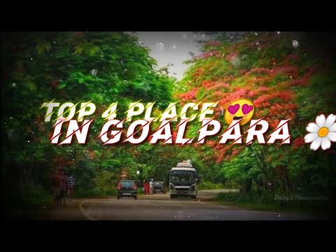 Top 4 places 🌼 in Goalpara you must visit 😍, Assam