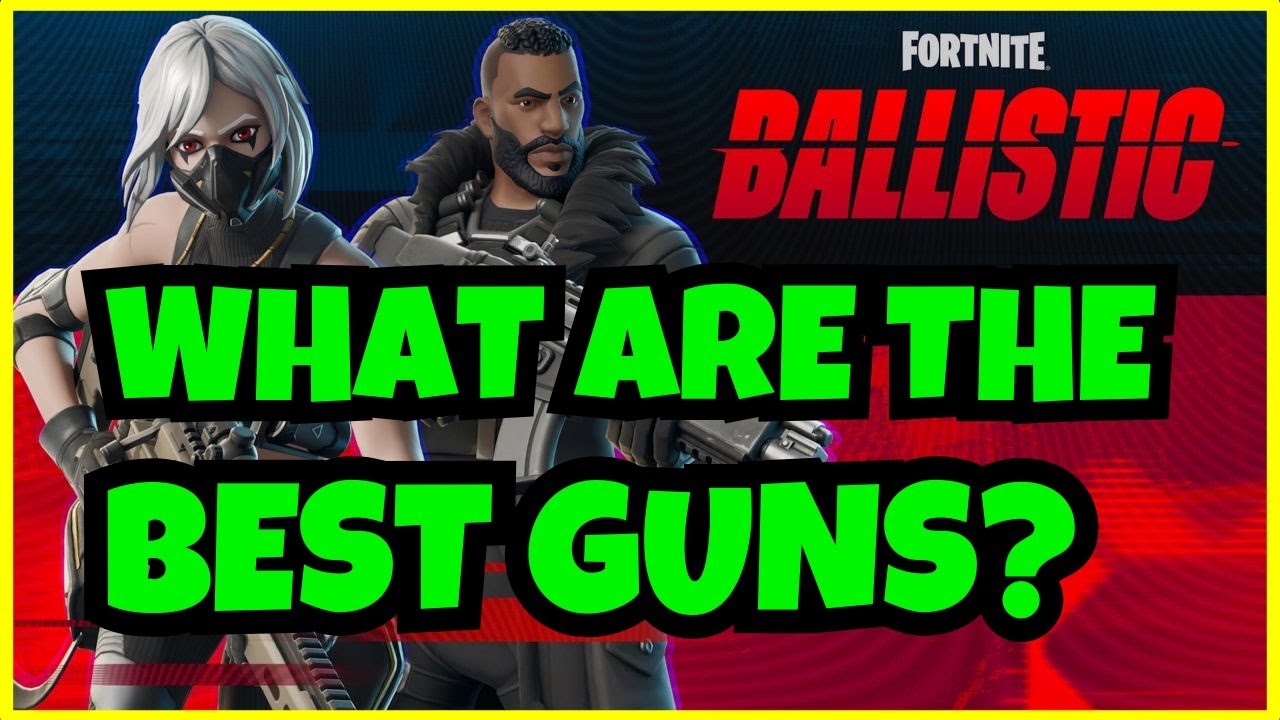 Fortnite Ballistic: BEST GUN to Use | Ultimate Weapons Guide 2025 - YouTube