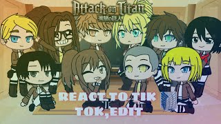 AOT React to Tik Tok & Edit {Part 2}