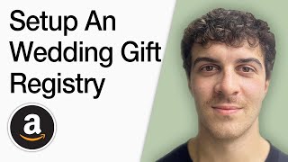 How To Setup An Amazon Wedding Gift Registry (Full 2025 Guide)
