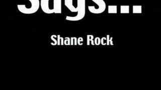 Shane Rock Says Episode 1