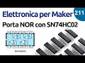 Porta logica NOR con SN74HC02 - Video 211