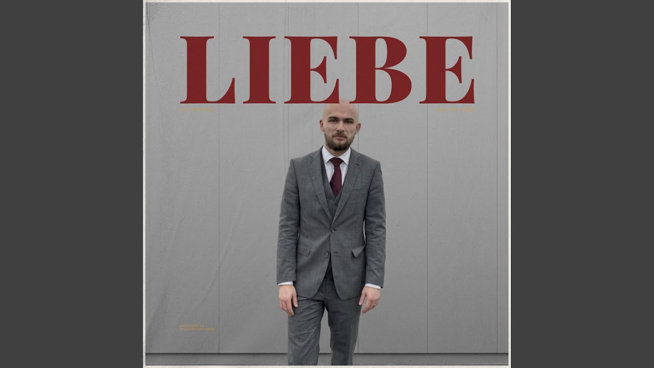 Watch LIEBE on YouTube Watch LIEBE on YouTube