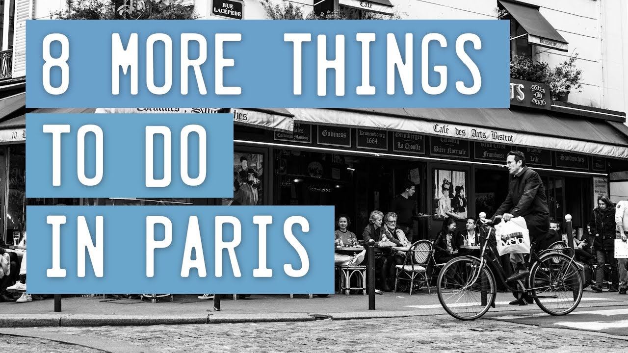 8 More Things to Do in Paris ☼ Family Travel in France - YouTube