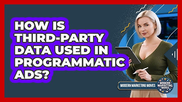 How Is Third-party Data Used In Programmatic Ads? - Modern Marketing Moves