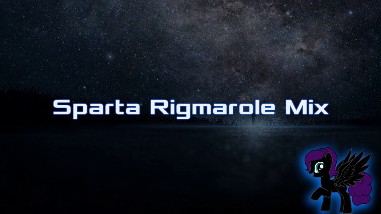 Sparta Rigmarole Mix (-Reupload-)
