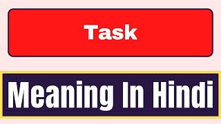 Task meaning in hindi | What is Task meaning in hindi | English Brain