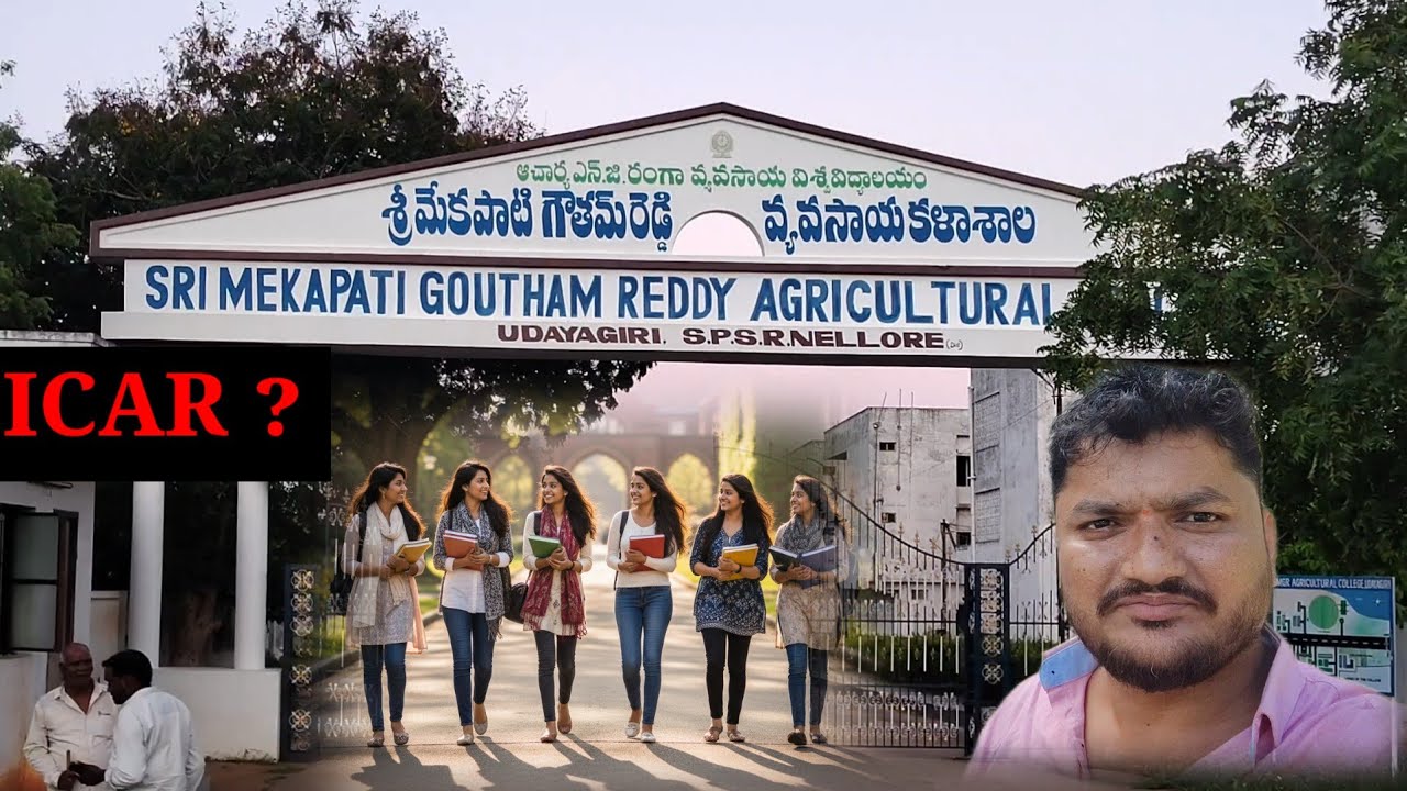 Sri Mekapati Goutham Reddy Agricultural College, Udayagiri | Admission Hostel, Fees & ICAR Full Info